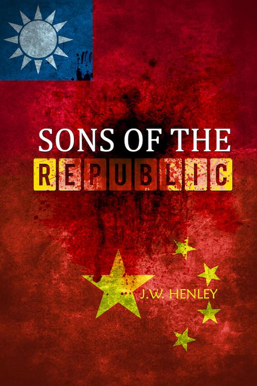 Book: Sons of the Republic by J.W. Henley